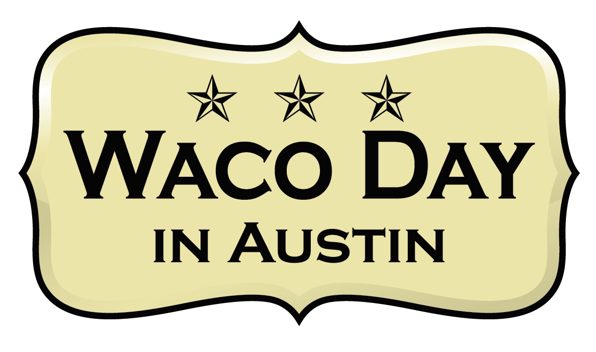 Waco Day in Austin 2023 Greater Waco Chamber of Commerce